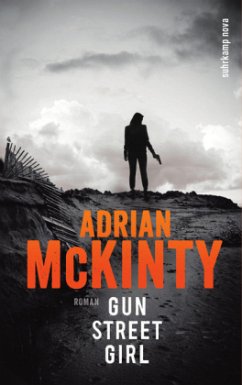 Gun Street Girl / Sean Duffy Bd.4 - McKinty, Adrian