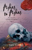 Ashes to Ashes: The Eighth Chronicle of Hugh de Singleton, Surgeon
