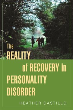 The Reality of Recovery in Personality Disorder - Castillo, Heather