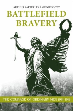 Battlefield Bravery - Satterley, A.; Scott, G.