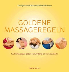 Goldene Massageregeln - Kalckreuth, Kali S. Gräfin;Leder, Frank B.