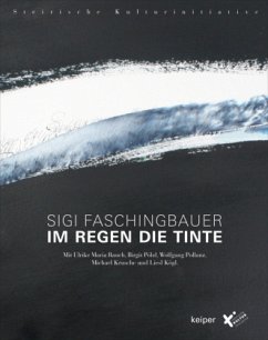 Im Regen die Tinte - Faschingbauer, Sigi