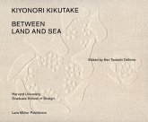 Kiyonori Kikutake: Between Land and Sea Kiyonori Kikutake: Between Land and Sea