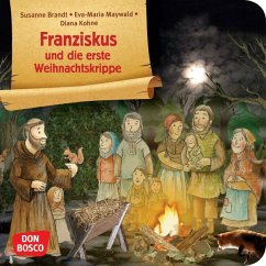 Franziskus und die erste Weihnachtskrippe - Brandt, Susanne