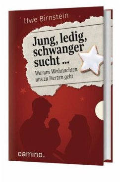 Jung, ledig, schwanger sucht ... - Birnstein, Uwe