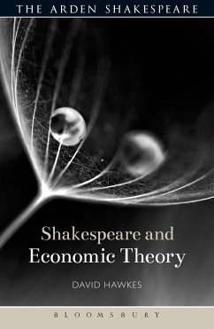 Shakespeare and Economic Theory - Hawkes, David