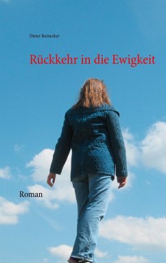 Rückkehr in die Ewigkeit - Reinecker, Dieter