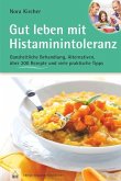 Gut leben mit Histaminintoleranz