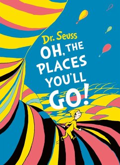 Oh, The Places You'll Go! Deluxe Gift Edition - Seuss, Dr.