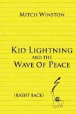 Kid Lightning and the Wave of Peace