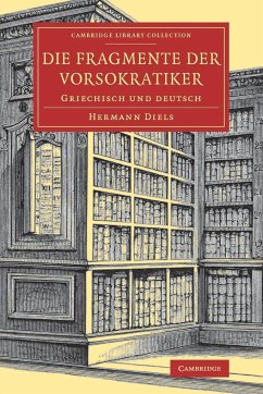 Die Fragmente der Vorsokratiker - Diels, Hermann