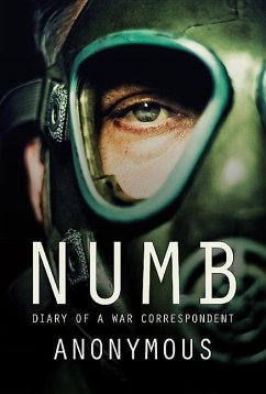 Numb: Diary of a War Correspondent - Anonymous