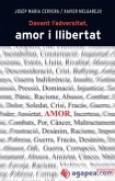 Davant l'adversitat, amor i llibertat