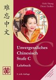 Unvergessliches Chinesisch, Stufe C. Lehrbuch