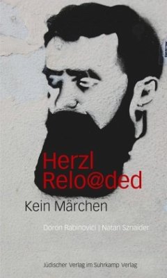 Herzl reloaded - Rabinovici, Doron;Sznaider, Natan