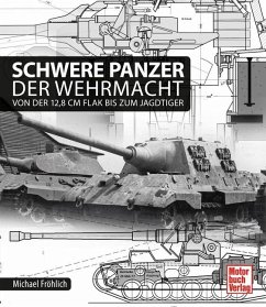 Schwere Panzer der Wehrmacht - Fröhlich, Michael