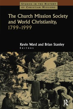 The Church Mission Society - Stanley, Brian; Ward, Kevin