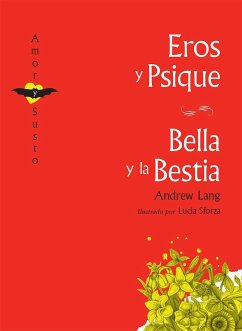 Eros y Psique / La Bella y La Bestia - Lang, Andrew