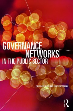 Governance Networks in the Public Sector - Klijn, Erik Hans; Koppenjan, Joop