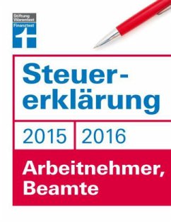 Steuererklärung 2015/2016 - Arbeitnehmer, Beamte - Fröhlich, Hans W.