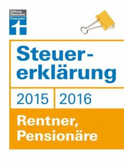 Steuererklärung 2015/2016 - Rentner, Pensionäre - Fröhlich, Hans W.