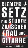 Die Stunde zwischen Frau und Gitarre (Restexemplar)