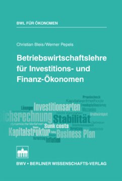 Betriebswirtschaftslehre für Investitions- und Finanz-Ökonomen - Bleis, Christian;Pepels, Werner