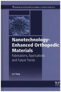 Nanotechnology-Enhanced Orthopedic Materials - Yang, Lei