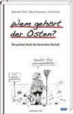 Wem gehört der Osten?