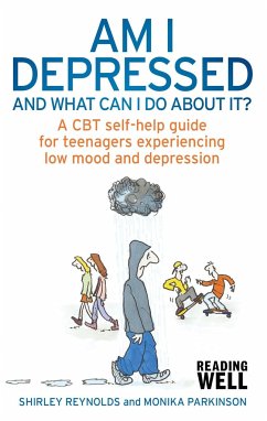 Am I Depressed And What Can I Do About It? - Reynolds, Shirley; Parkinson, Monika