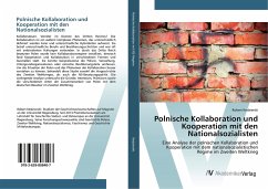 Polnische Kollaboration und Kooperation mit den Nationalsozialisten - Kedzierski, Robert