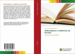 Indisciplina e violência na Escola: - Estanislau, Rosiris de Fátima