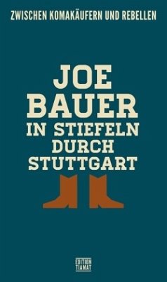 In Stiefeln durch Stuttgart - Bauer, Joe