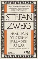 Insanligin Yildizinin Parladigi Anlar - Zweig, Stefan