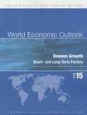 World Economic Outlook: April 2015: Uneven Growth: Short- And Long-Term Factors