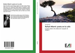 Rafael Alberti: poeta en la calle - Bonetti, Sara