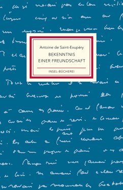 Bekenntnis einer Freundschaft - Saint-Exupéry, Antoine de