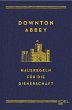 Downton Abbey - Hausregeln für die... - Bild 1