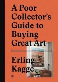 A Poor Collector's Guide to Buying great Art