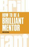 How to be a Brilliant Mentor