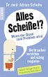Alles Scheiße!? Wenn der Darm zum... - Bild 1