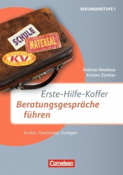 Erste-Hilfe-Koffer: Beratungsgespräche führen - Zünkler, Kirsten;Neuhaus, Andreas