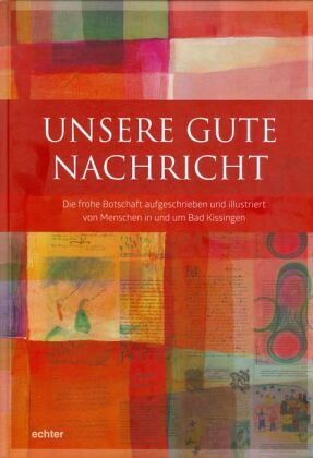 Unsere gute Nachricht Unsere gute Nachricht