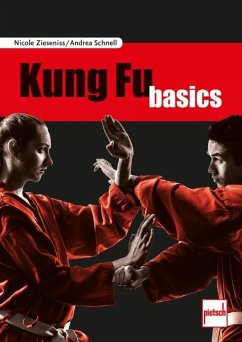 Kung Fu basics - Zieseniss, Nicole;Schnell, Andrea