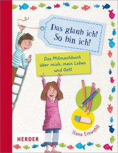 Das glaub ich! So bin ich! - Einwohlt, Ilona