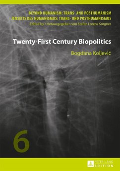 Twenty-First Century Biopolitics - Koljevic, Bogdana