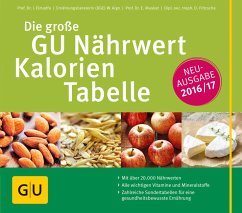 Die große GU Nährwert-Kalorien-Tabelle 2016/17 - Elmadfa, Ibrahim; Aign, Waltraute; Muskat, Erich