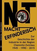 Not macht erfinderisch Not macht erfinderisch
