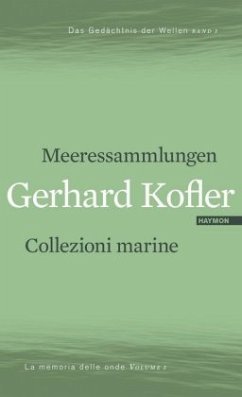 Meeressammlungen. Collezioni marine - Kofler, Gerhard