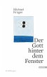 Der Gott hinter dem Fenster - Bild 1